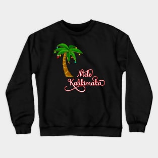 Mele Kalikimaka Hawaiian Christmas Crewneck Sweatshirt